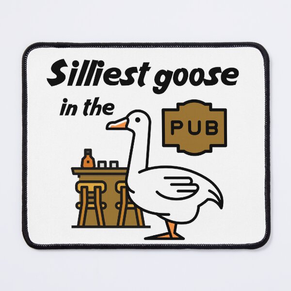 Item preview, Silliest goose in the pub - funny designed and sold by PellSilversmith.