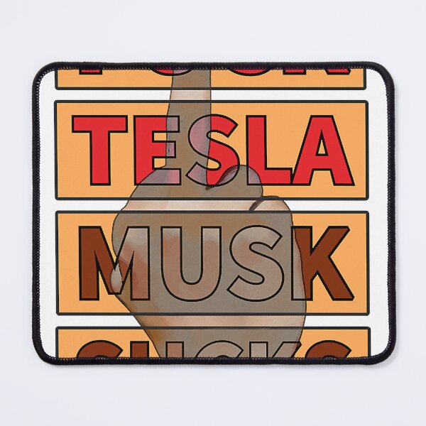Item preview, Fuck Tesla, Musk Sucks, Funny Tesla Design designed and sold by zurymacdougal.