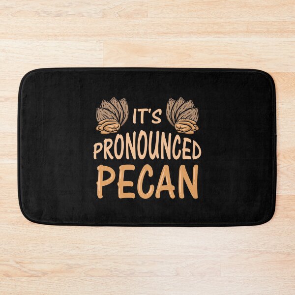 Item preview, It's pronounced Pecan. Ironic Language Pecan designed and sold by Gold Wings Tees.