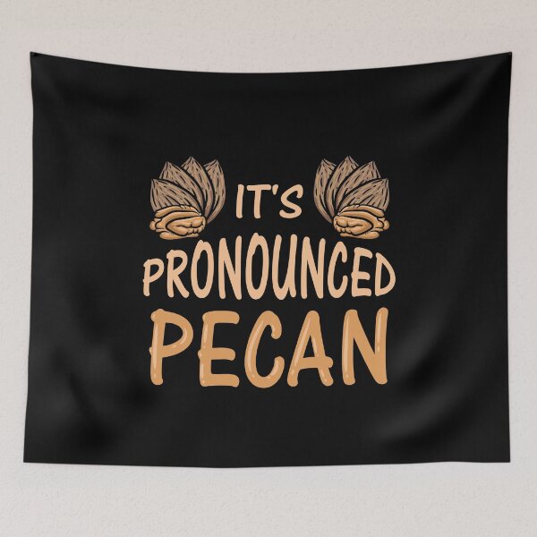 Item preview, It's pronounced Pecan. Ironic Language Pecan designed and sold by Gold Wings Tees.