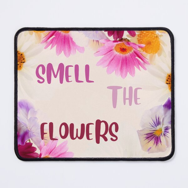 Item preview, Life is too short to not stop and smell the flowers designed and sold by RedArtG09.