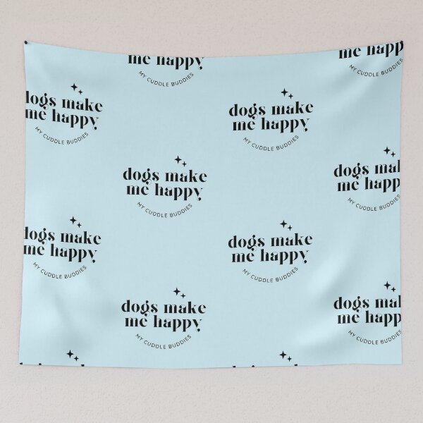 Item preview, Dogs Make me Happy | Snuggling Stress Relief | Funny designed and sold by ArtfulDelights.