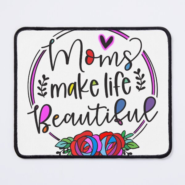 Item preview, Moms make life beautiful designed and sold by ElliOzy.