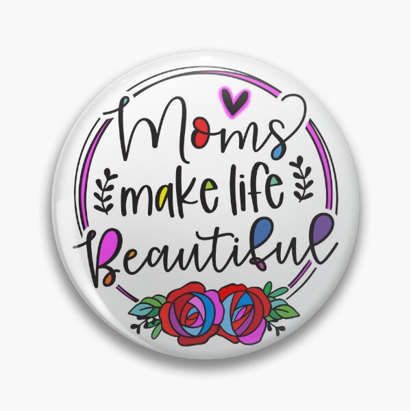 Item preview, Moms make life beautiful designed and sold by ElliOzy.