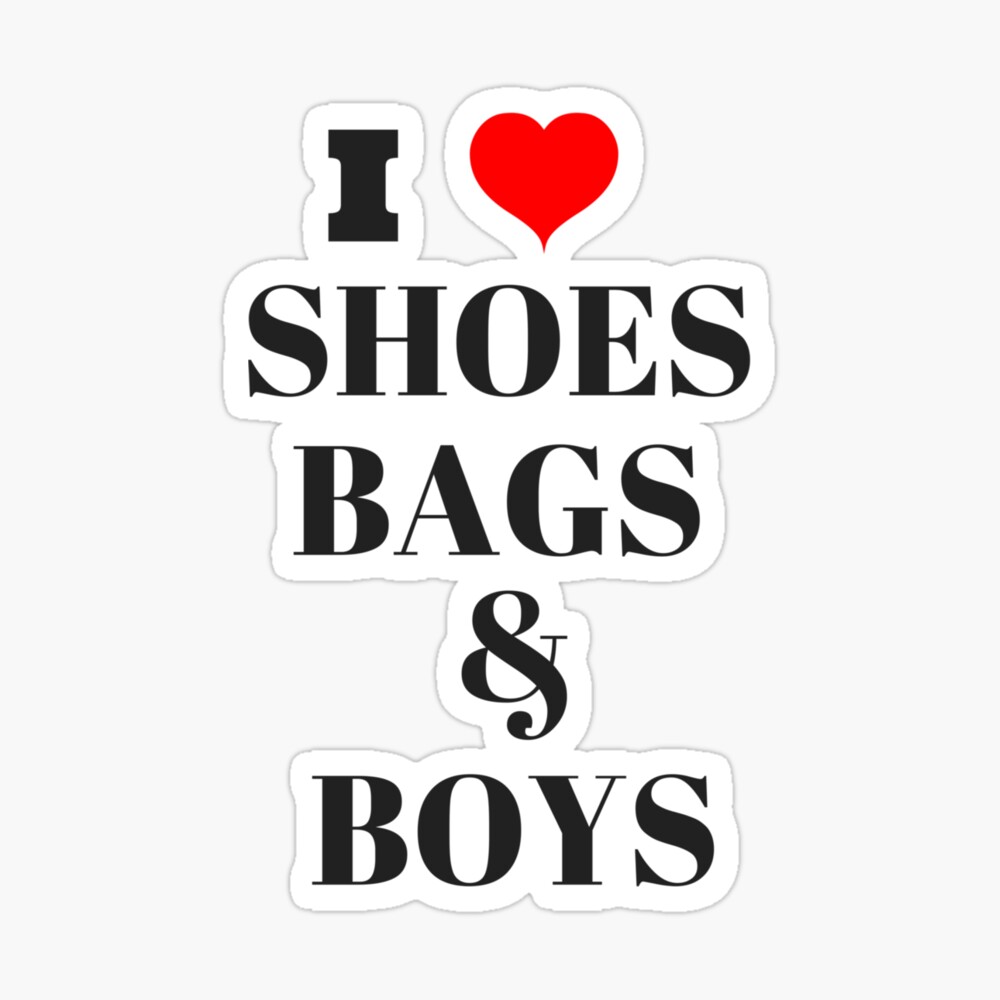 I Love Shoes Bags & Boys