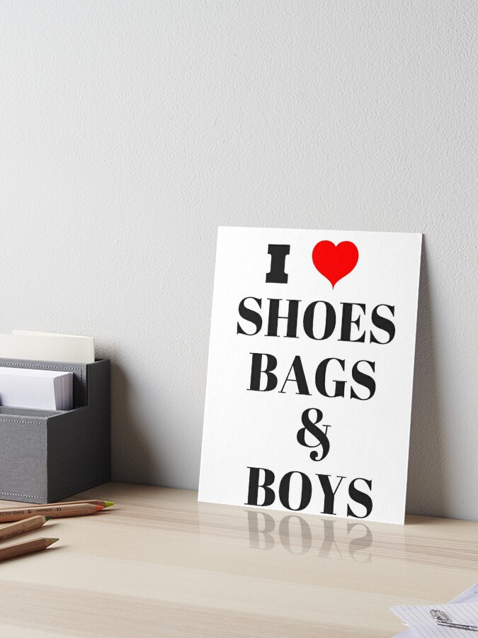 I Love Shoes Bags & Boys