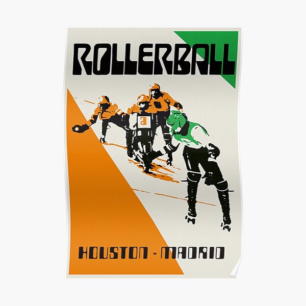 Rollerball - Houston vs Madrid Poster