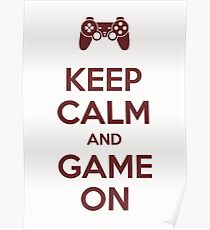 Keep calm and game on Poster