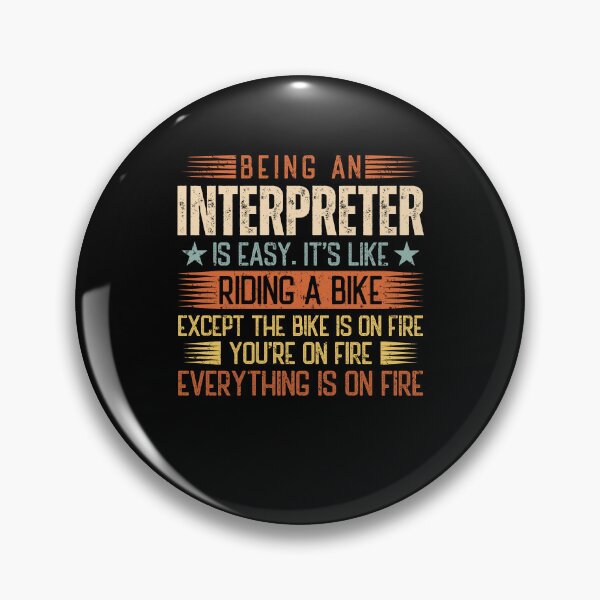 Item preview, Being An Interpreter Is Easy designed and sold by wittyshop.