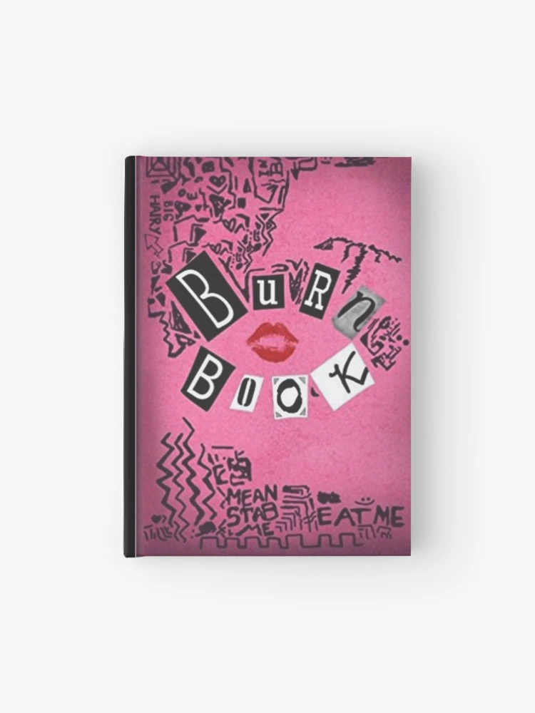 Burn Book Mean Girls : Mean Girls inspired Its full of secrets! - Blank  Notebook/Journal - 8,5 x 11 - 120 pages (Mean Girls Burn Book) (Paperback)