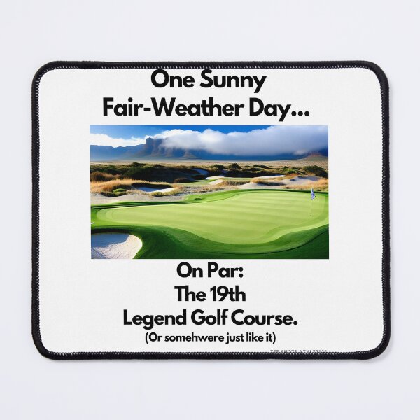 Item preview, On Par The 19th Legend Golf Course Black Text designed and sold by TWMBDesigns.