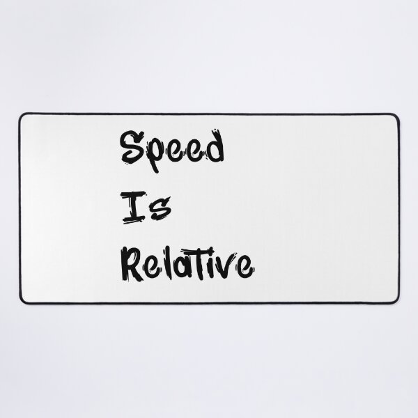 Item preview, Speed Is Relative designed and sold by Nice En.
