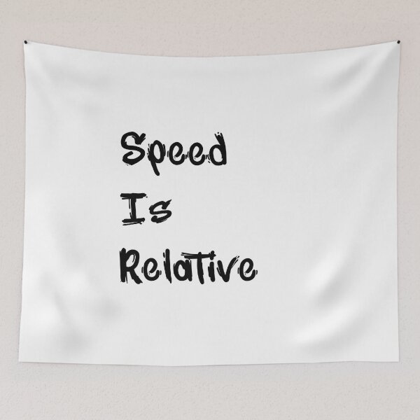 Item preview, Speed Is Relative designed and sold by Nice En.