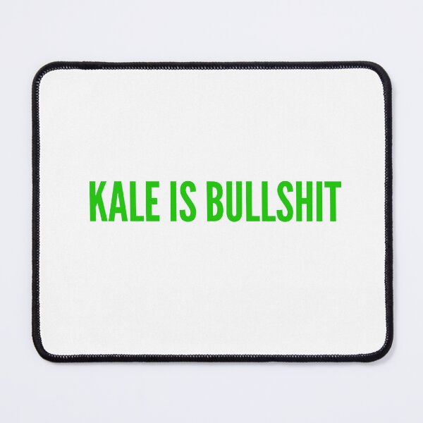 Item preview, KALE IS BULLSHIT designed and sold by Jumbodeals.