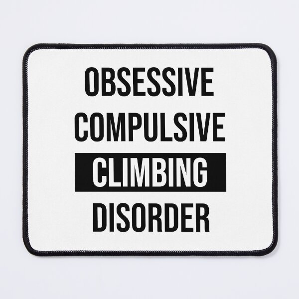 Item preview, Rock Climbing Enthusiast OCD  designed and sold by Squibfireworks.