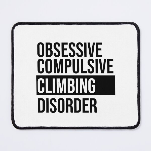 Item preview, Rock Climbing Enthusiast OCD Style designed and sold by Squibfireworks.