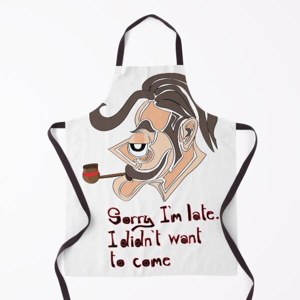 Item preview, Sorry I'm Late. I Didn't Want To Come designed and sold by ubustudio.