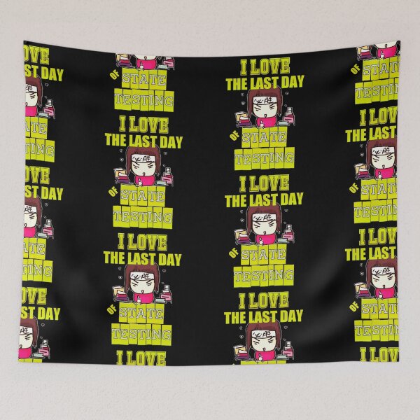 Item preview, i love the last day of state testing designed and sold by kobe811.