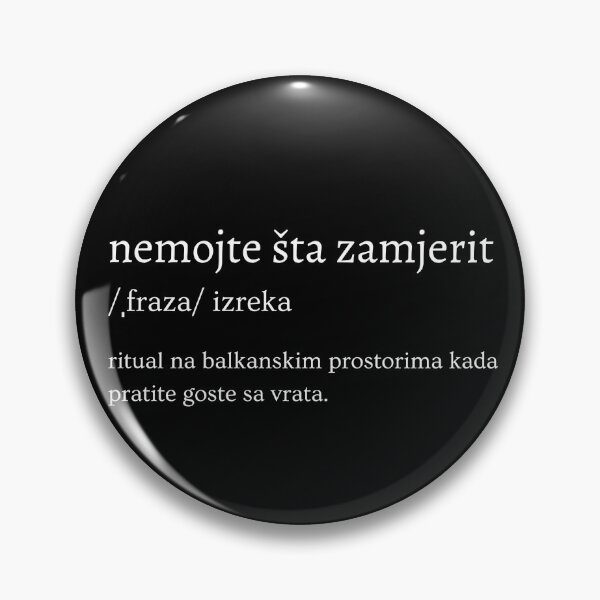 Item preview, Nemojte šta Zamjerit - Funny Balkan Sayings designed and sold by Svire.