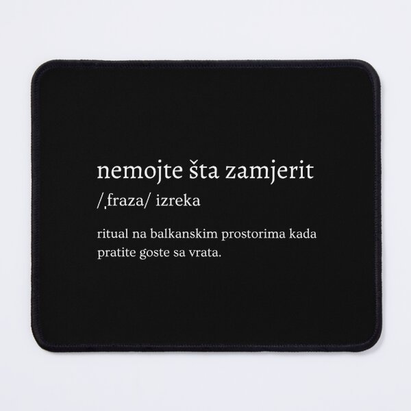 Item preview, Nemojte šta Zamjerit - Funny Balkan Sayings designed and sold by Svire.