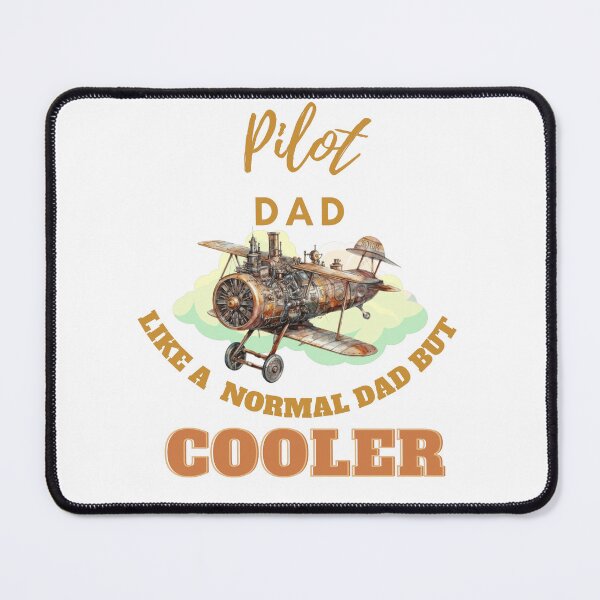 Item preview, pilot dad like a normal dad but cooler designed and sold by Teescount.
