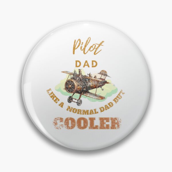 Item preview, Pilot dad like a normal dad but cooler designed and sold by Teescount.