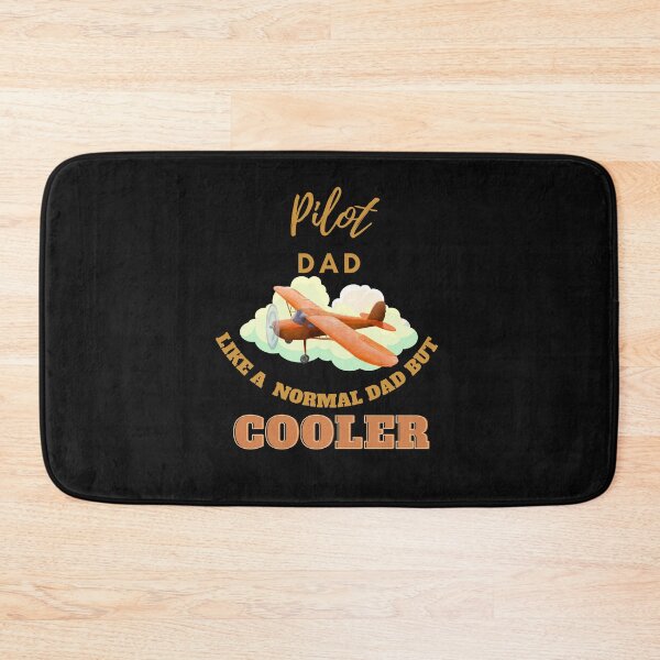 Item preview, pilot dad like a normal dad but cooler designed and sold by Teescount.