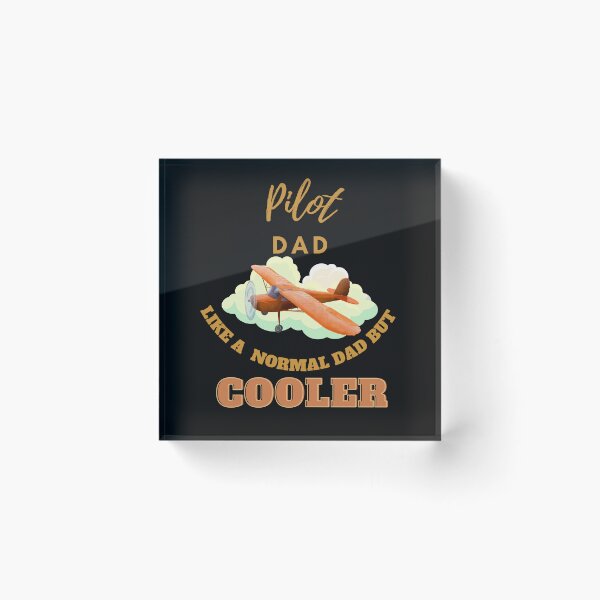 Item preview, pilot dad like a normal dad but cooler designed and sold by Teescount.