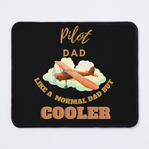 Item preview, pilot dad like a normal dad but cooler designed and sold by Teescount.