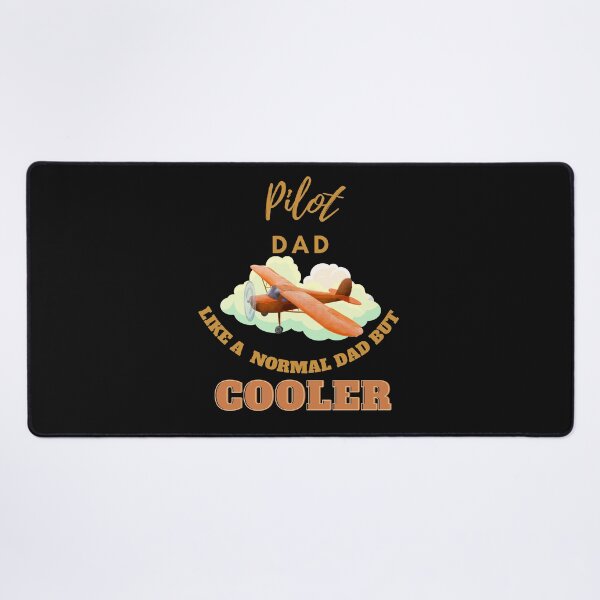 Item preview, pilot dad like a normal dad but cooler designed and sold by Teescount.