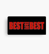 The Best of the Best Canvas Print