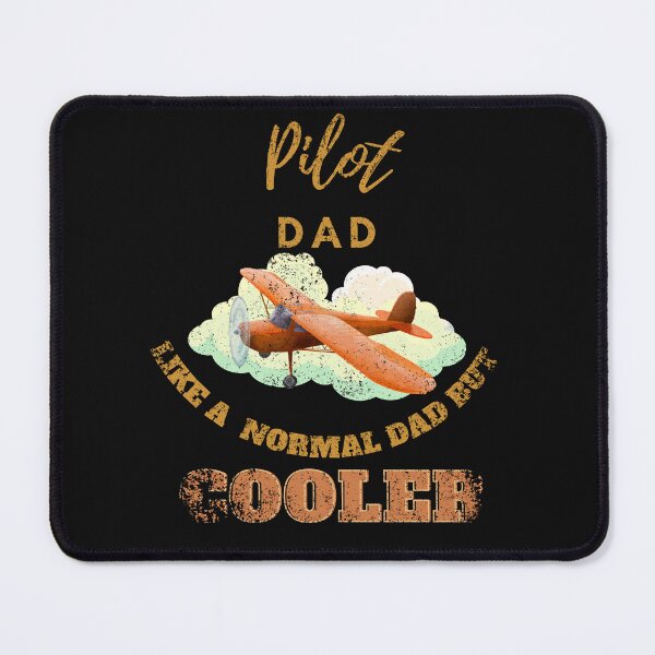 Item preview, Pilot dad like a normal dad but cooler designed and sold by Teescount.