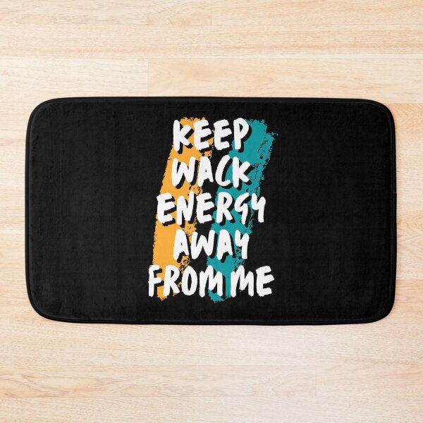 Item preview, Keep wack energy away from me  designed and sold by HStudioPrints.