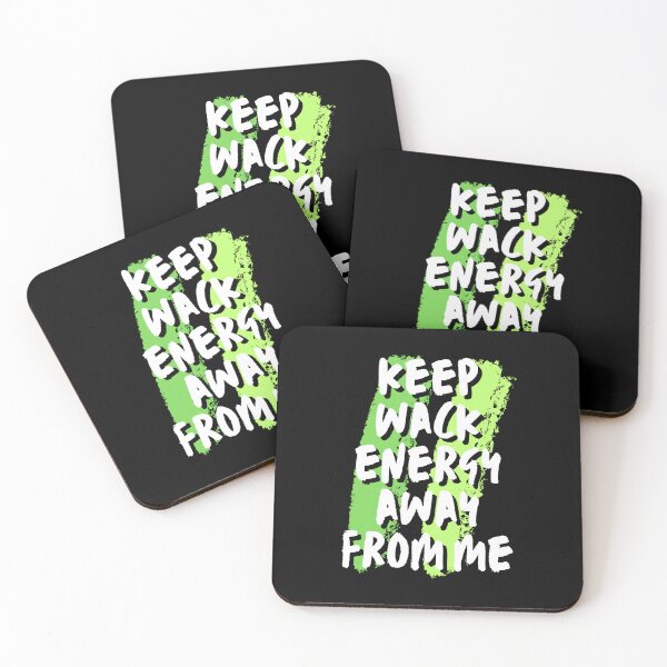 Item preview, Keep wack energy away from me  designed and sold by HStudioPrints.