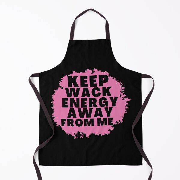 Item preview, Keep wack energy away from me designed and sold by HStudioPrints.