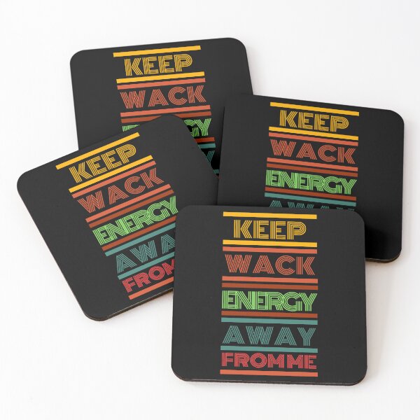 Item preview, Keep wack energy away from me  designed and sold by HStudioPrints.
