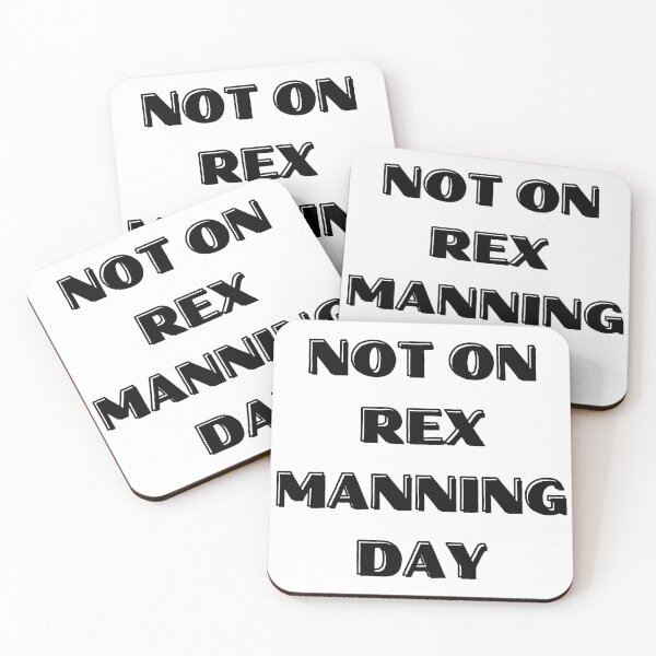 Item preview, Not On Rex Manning Day designed and sold by TrendyPlanet8.