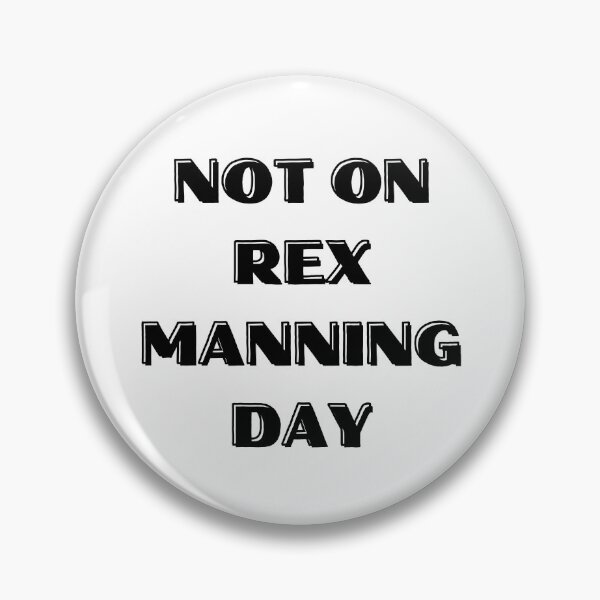 Item preview, Not On Rex Manning Day designed and sold by TrendyPlanet8.