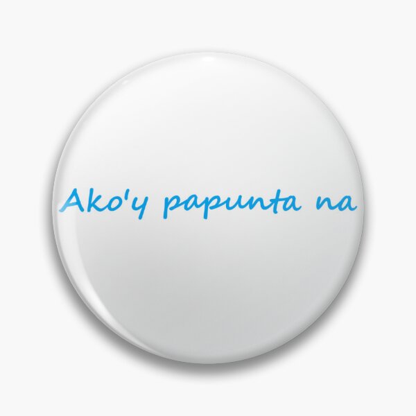 Artikelvorschau, Ako'y papunta na = Ich bin unterwegs TAGALOG entworfen und verkauft von PabloBSanchez.