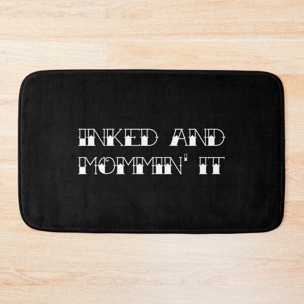 Item preview, Inked and Mommin' it | Tattoo Collection | Funny Mom & Dad designed and sold by PrettyDeadClub.