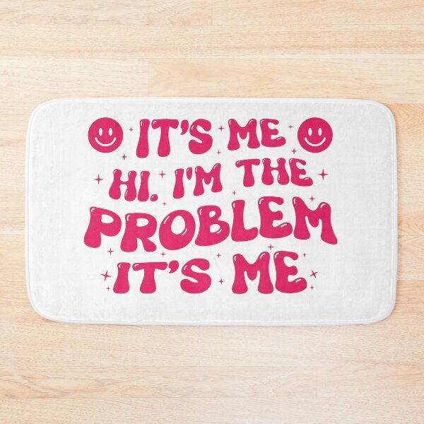 Item preview, It's me hi I'm the problem it's me  designed and sold by VintageRealm.