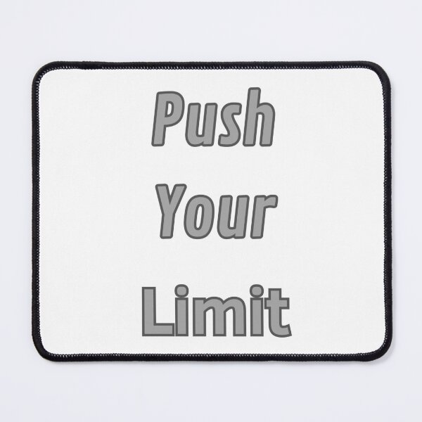 Item preview, Push your limits designed and sold by Rachyshoop ⭐⭐⭐⭐⭐.