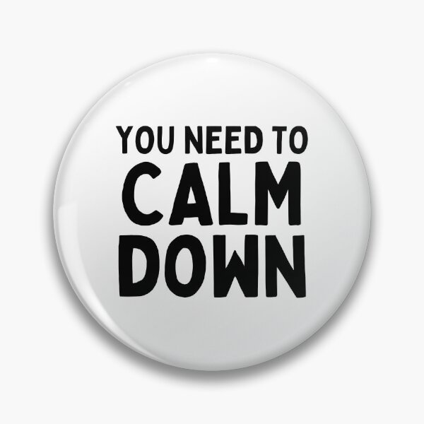 Item preview, You Need To Calm Down  designed and sold by PlayfulPrint.