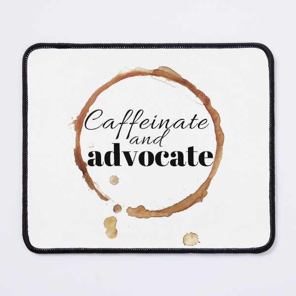 Item preview, Caffeinate and advocate designed and sold by MidgardWonders.