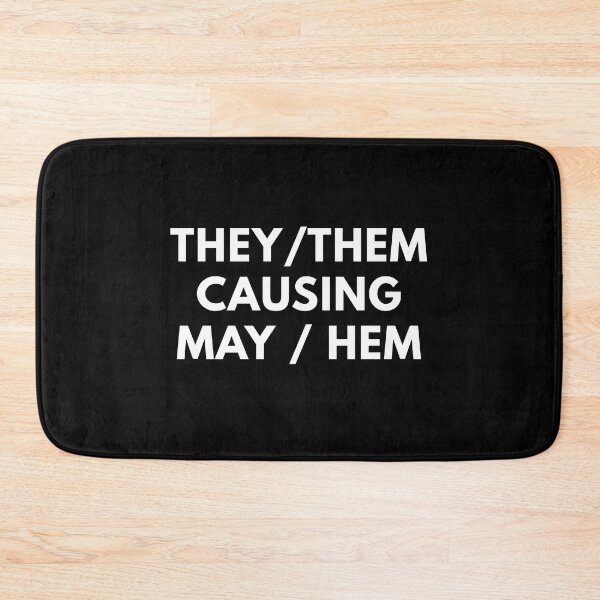 Item preview, They / Them Causing May / Hem designed and sold by Express YRSLF.
