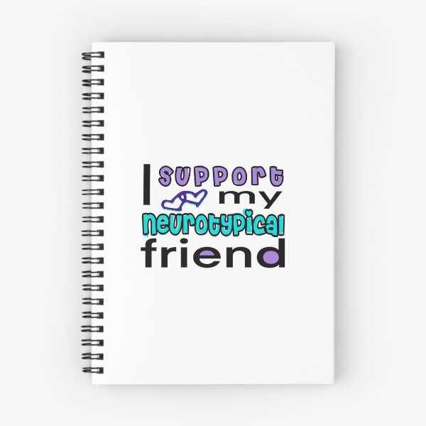 Item preview, I support my neurotypical friend designed and sold by myfavouritejo.