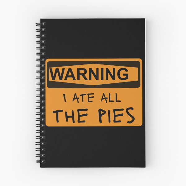 Item preview, Warnings ate all the pies designed and sold by batkev83.