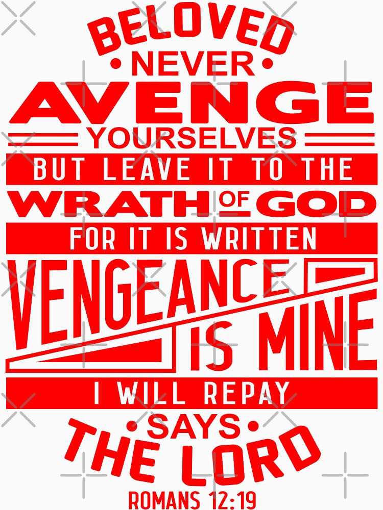 Romans 12:19 Beloved Never Avenge Yourselves Poster for Sale by plushism