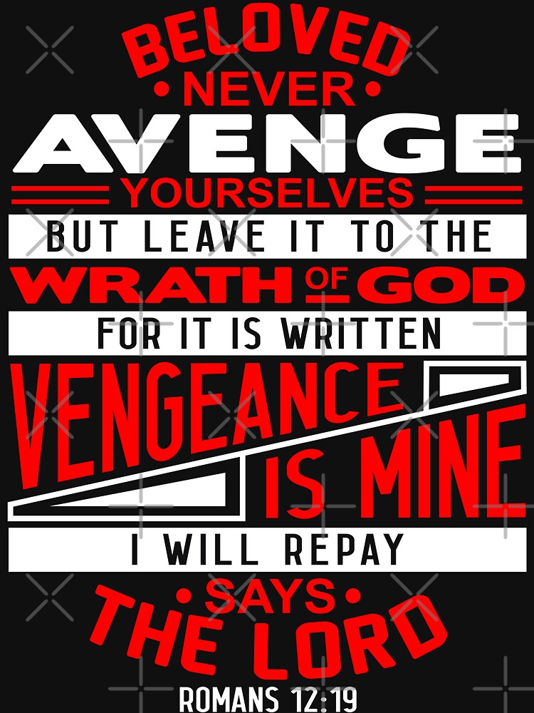 Romans 12:19 Beloved Never Avenge Yourselves Poster for Sale by plushism