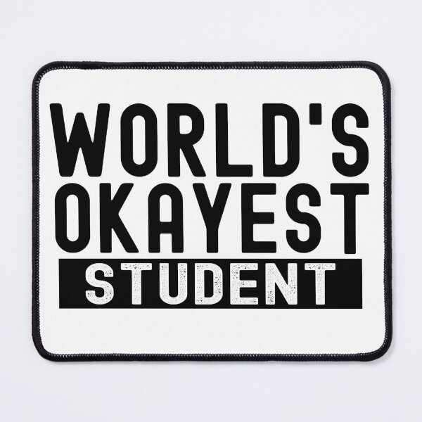 Item preview, World's Okayest Student designed and sold by Stuffspot.